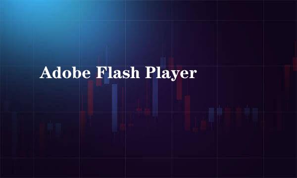 Adobe Flash Player